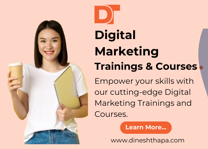 Digital Marketing Trainings and Courses - Dinesh Thapa